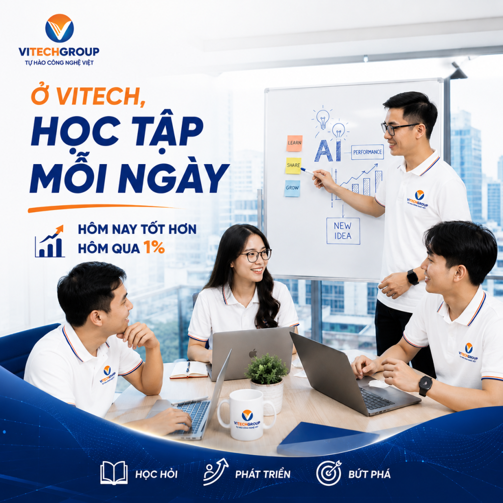 Văn hóa học tập tại ViTech Group – hôm nay tốt hơn hôm qua 1%