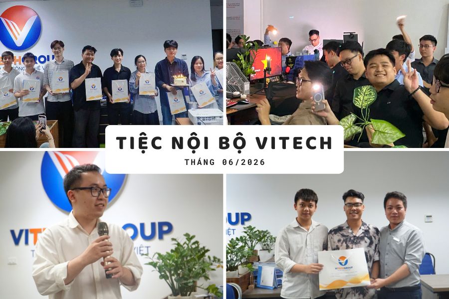 Tiệc nội bộ ViTech tháng 6/2026