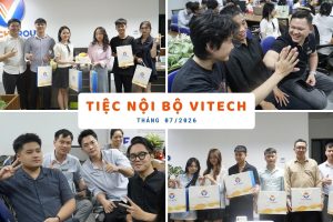 Tiệc nội bộ ViTech tháng 7/2026