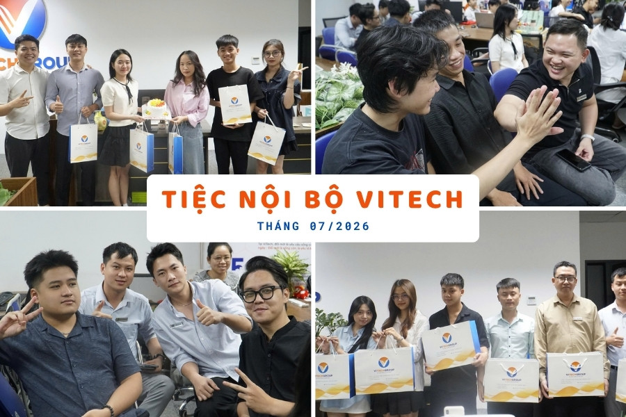 Tiệc nội bộ ViTech tháng 7/2026