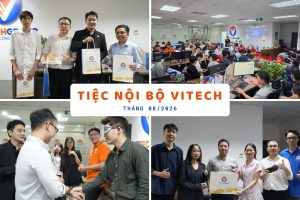 Tiệc nội bộ Vitech tháng 8